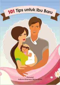 Image of 101 Tips untuk Ibu Baru