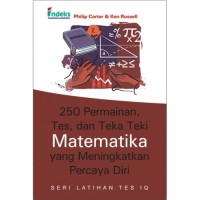 Image of 250 Permaian, Tes, dan Teka Teki Matematika yang Meningkatkan Percaya diri