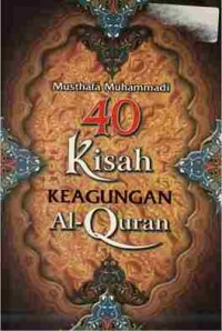 Image of 40 Kisah Keagungan Al-Quran