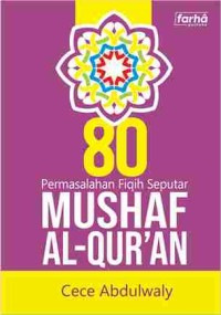 Image of 80 Permasalahan Fiqih Seputar MUSHAF AL-QUR'AN