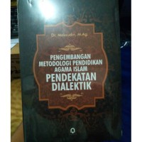 Image of Pengembangan Metodologi PAI Pendekatan Dialektik