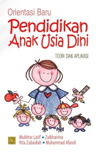 Image of Orientasi Baru Pendidikan Anak Usia Dini Teori dan Aplikasi