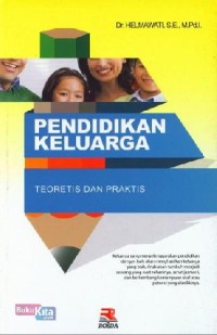 Image of Pendidikan Keluarga Teoretis Dan Praktis