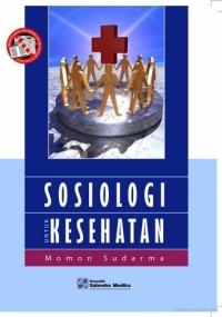 Image of SOSIOLOGI UNTUK KESEHATAN