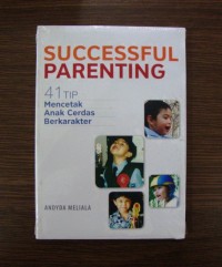Image of Successfull Parenting 41 Mencetak Anak Cerdas Berkarakter