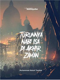 Image of Turunnya Nabi Isa Di Akhir Zaman