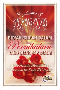 Image of Bid’ah-bid’ah Dalam Pernikahan Yang Dianggap Biasa!