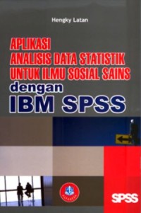Image of Aplikasi Analisis Data Statistik Untuk Ilmu Sosial Sains IBM