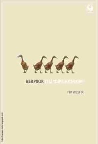 Image of Berpikir Itu Dipraktekin