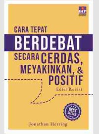 Image of Cara Tepat Berdebat Secara Cerdas Meyakinkan dan Positif