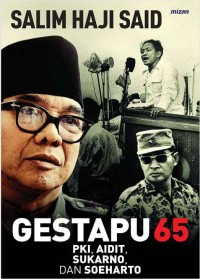 Image of Gestapu 65 PKI, Aidit, Sukarno dan Soeharto