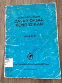 Image of ILMU KEGURUAN DASAR-DASAR PENDIDIKAN