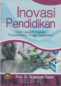 Image of Inovasi Pendidikan Dalam Upaya Meningkatkan Profesional