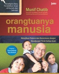 Image of Orangtuanya Manusia