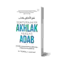 Image of Sempurnakan Akhlak dengan Adab
