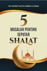 Image of 5 Masalah Penting Seputar Shalat