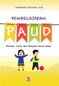 Image of Pembelajaran PAUD: bermain, cerita, dan menyanyi secara islami