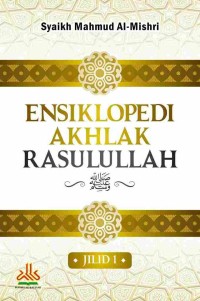 Image of ENSIKLOPEDI AKHLAK RASULULLAH Jilid 1